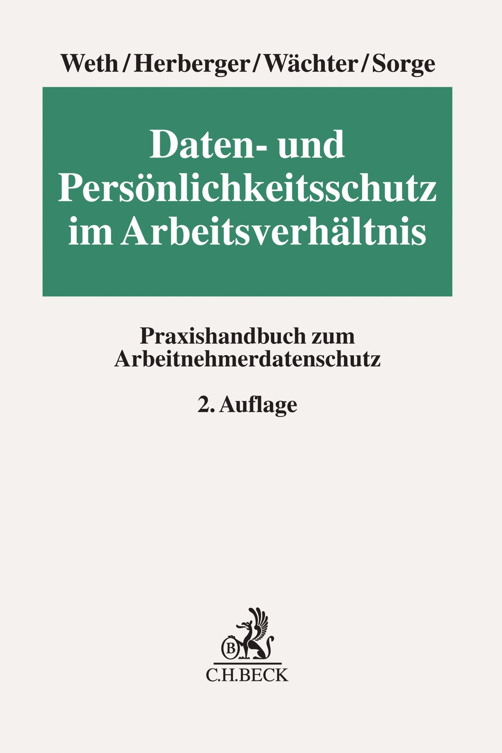 Daten- und Persönlichkeitsschutz im Arbeitsverhältnis