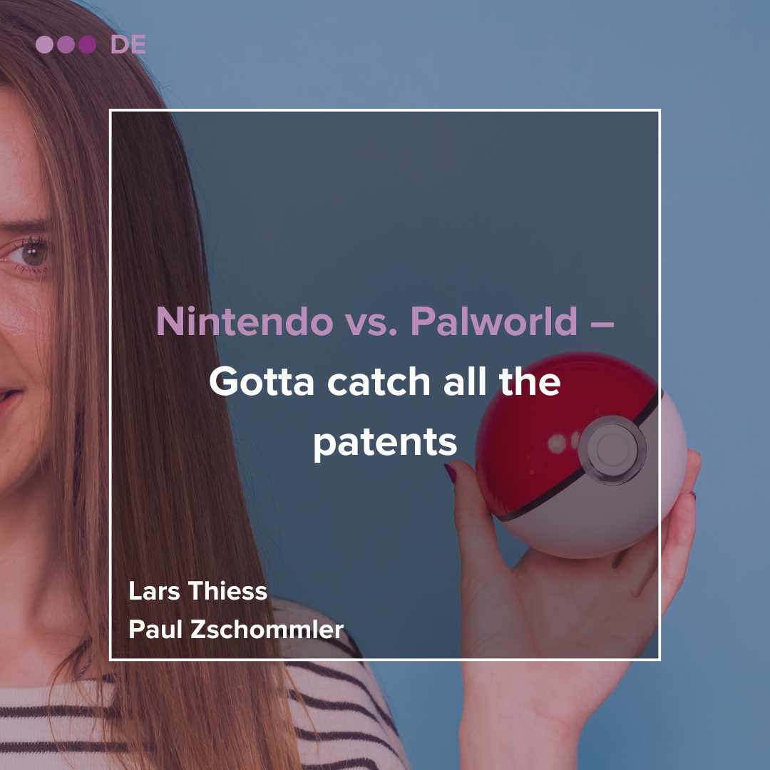 Nintendo vs. Palworld Gotta catch all the patents HÄRTING Rechtsanwälte
